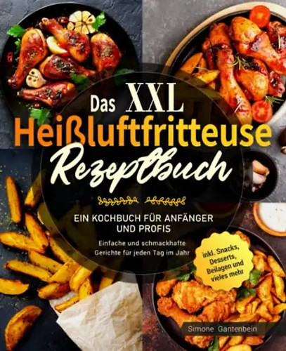 Das xxl heißluftfritteuse - xxl,