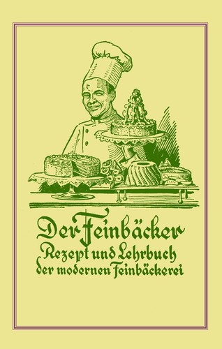 Der feinbäcker rezeptbuch - der,