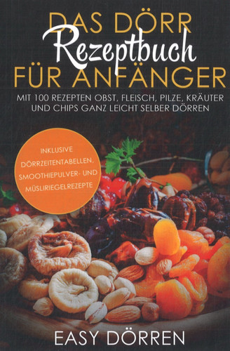Das dörr rezeptbuch für - das,