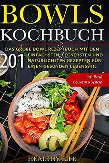 Bowls kochbuch das große - bowls, kochbuch: