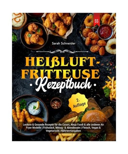 Heißluftfritteuse rezeptbuch - heißluftfritteuse,