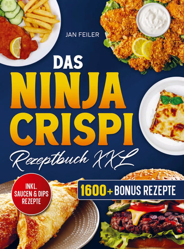 Das ninja crispi rezeptbuch - crispi,