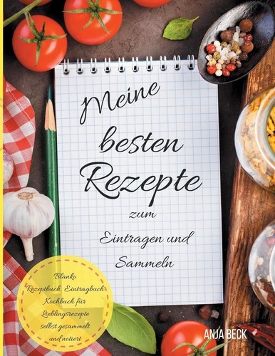 Rezepte zum eintragen - rezepte, sammeln