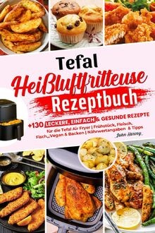 Tefal heißluftfritteuse - tefal,