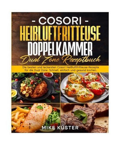 Cosori heißluftfritteuse - cosori,