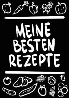 Meine besten rezepte a4 - meine, rezepte: