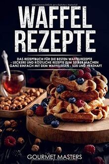 Waffel rezepte das - rezepte:, rezeptbuch