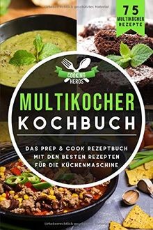 Multikocher kochbuch das prep - multikocher, kochbuch: