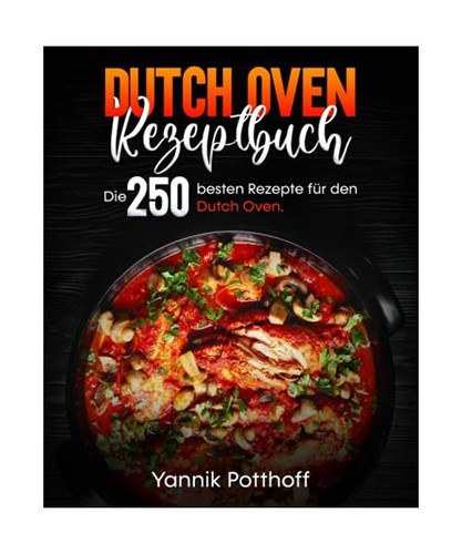 Dutch oven rezeptbuch die - rezeptbuch:,