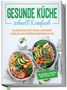 Gesunde küche schnell - küche,